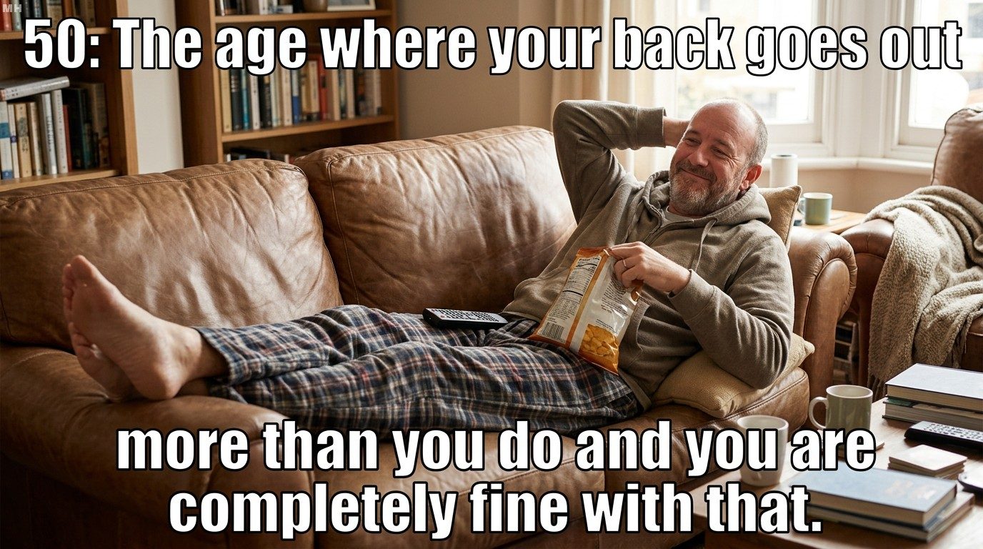 Back Goes Out More Than You Do, Age 50 Joke