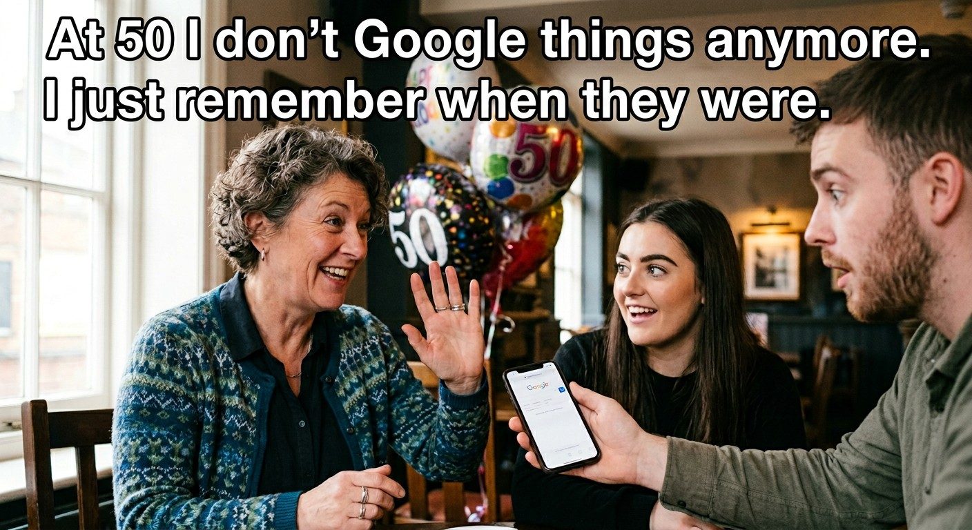 No Google Needed, I Was There Humor