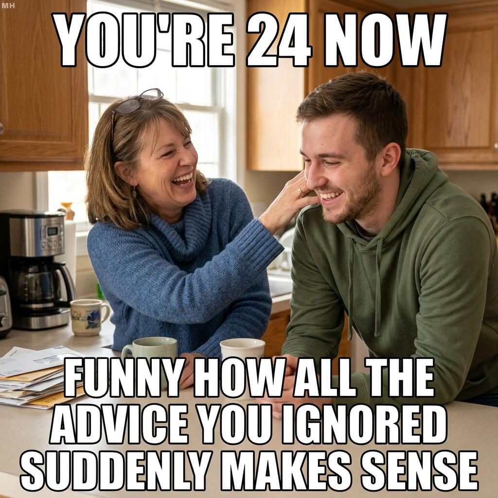 Mom Was Right Again Meme