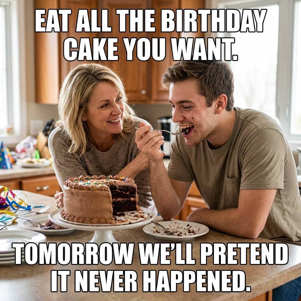 Birthday Calories Don't Count Meme