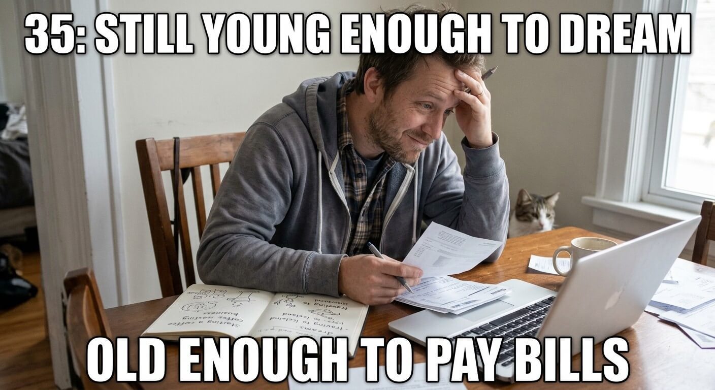 Still Young Enough To Dream Meme