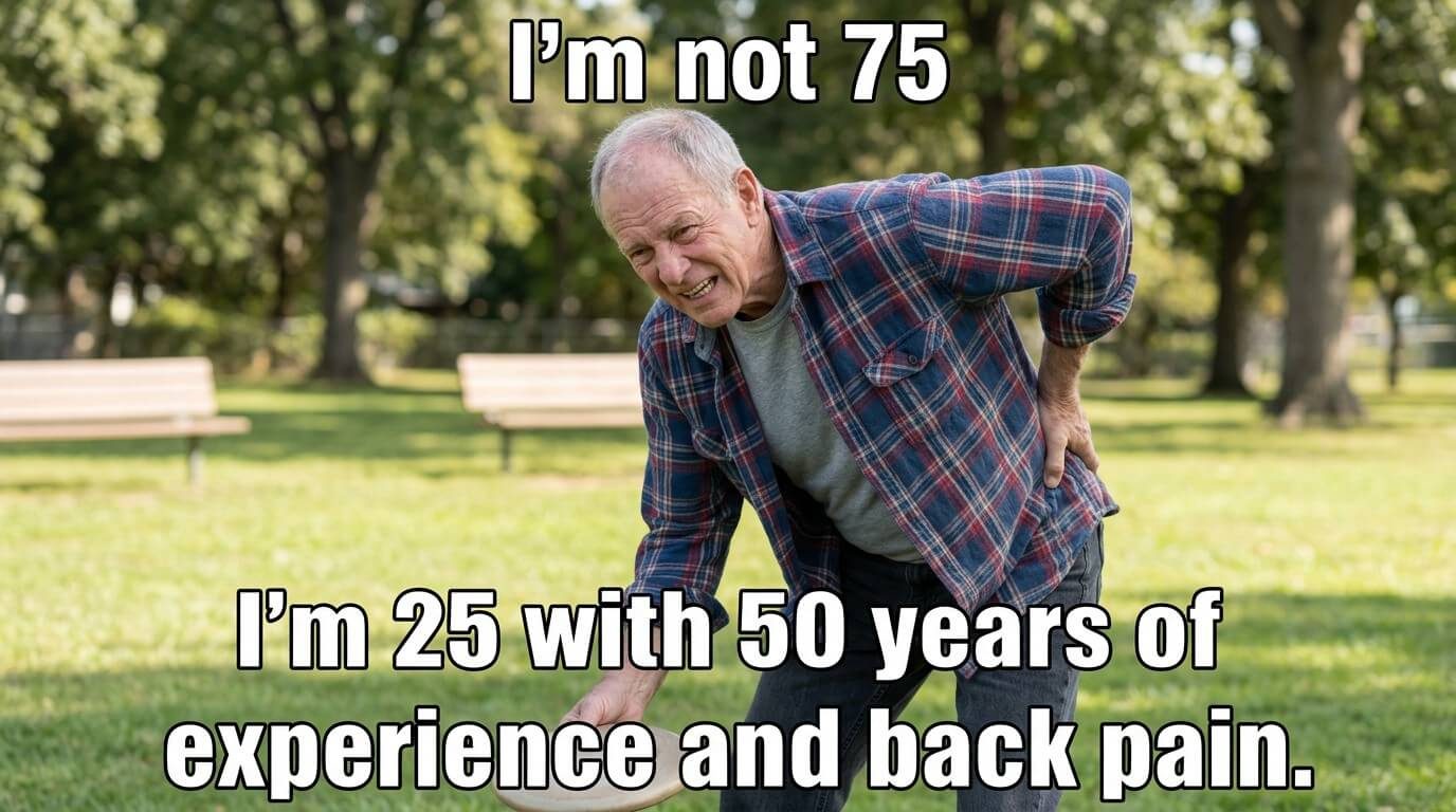 Not Old Just Experienced Meme