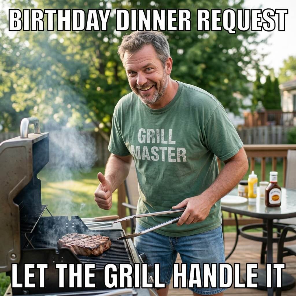 Birthday Grill Delegation Meme