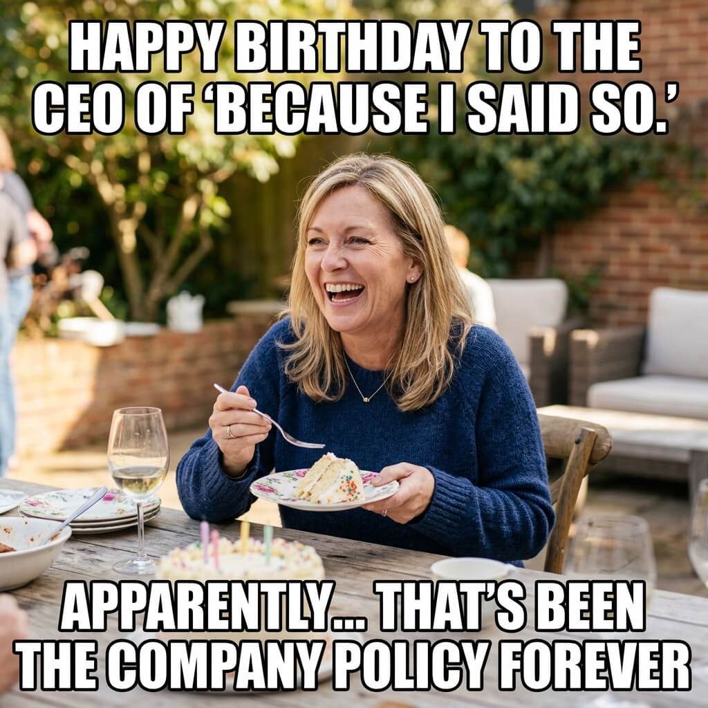Because I Said So CEO Meme