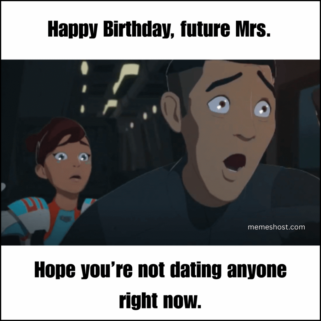 Happy Birthday my not yet wife
