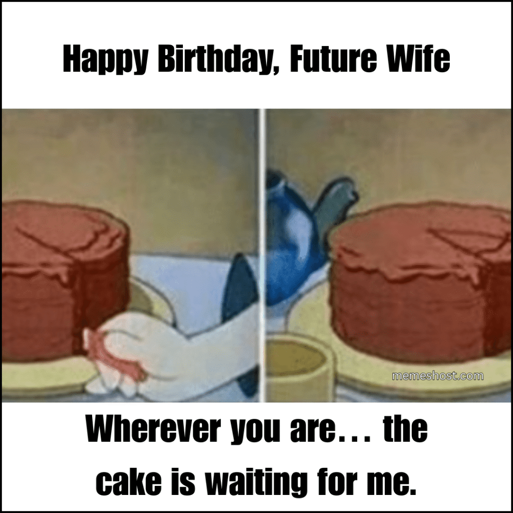 Happy Birthday, Future Wife