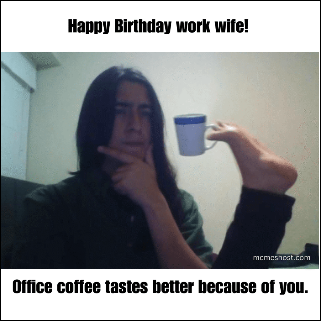 Happy Birthday work wife