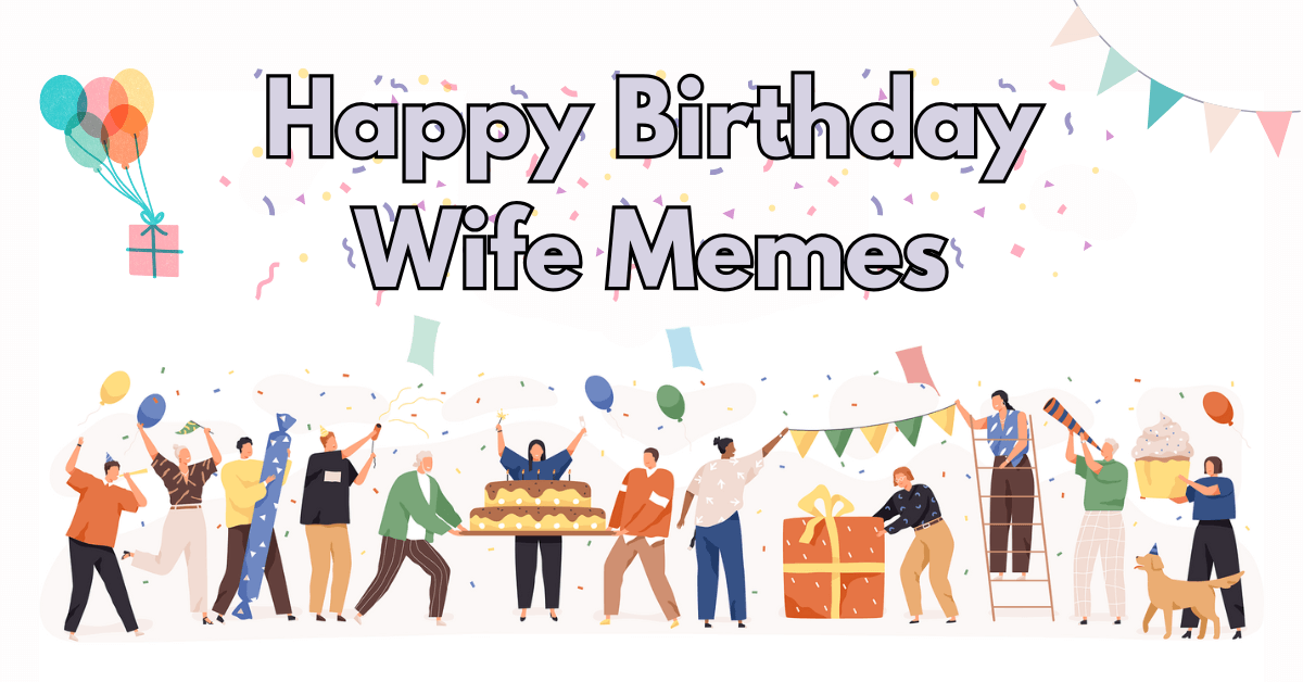 Happy Birthday Wife Meme Banner