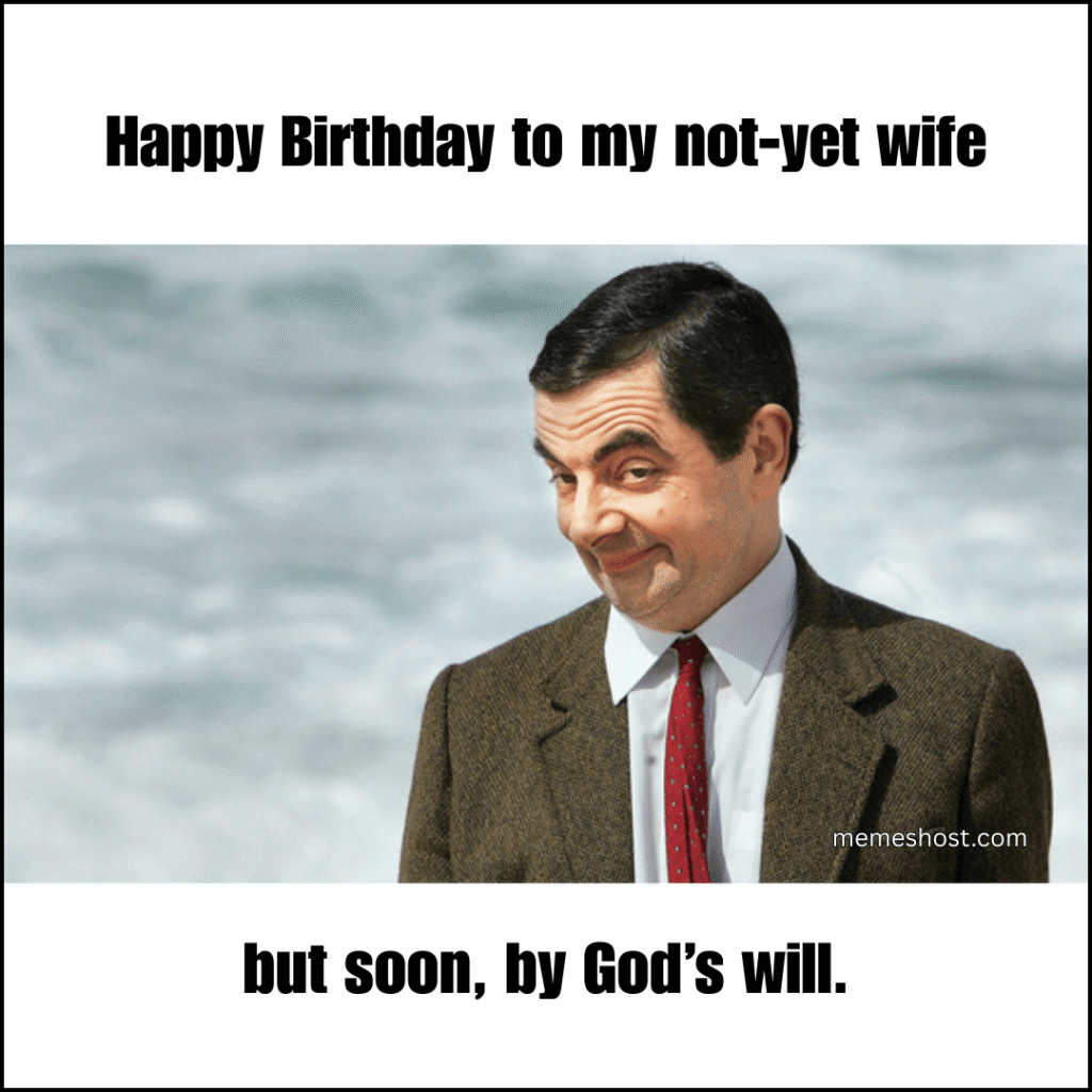 Happy Birthday my not yet wife