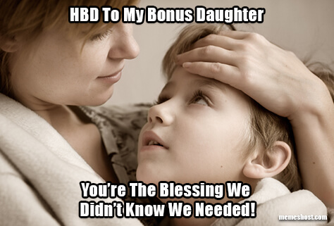 Happy Birthday Bonus Daughter Meme