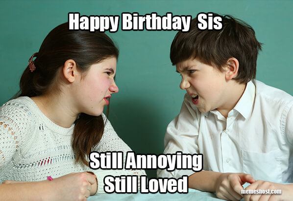 Happy Birthday Memes for sister