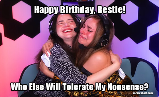 Happy Birthday Sister Friend Meme