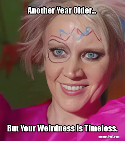 Happy Birthday Ugly Sister Meme