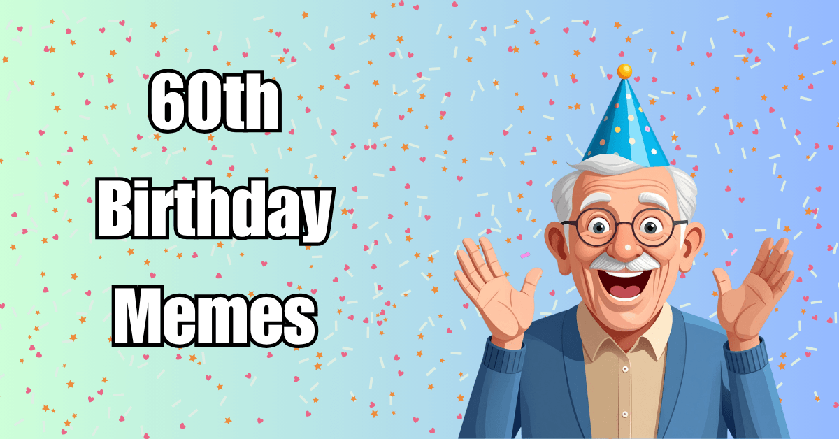 60th birthday meme
