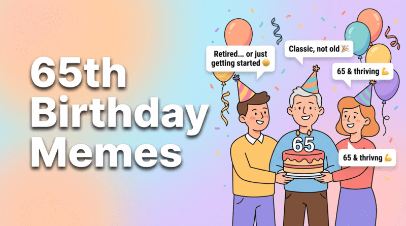 65th birthday meme