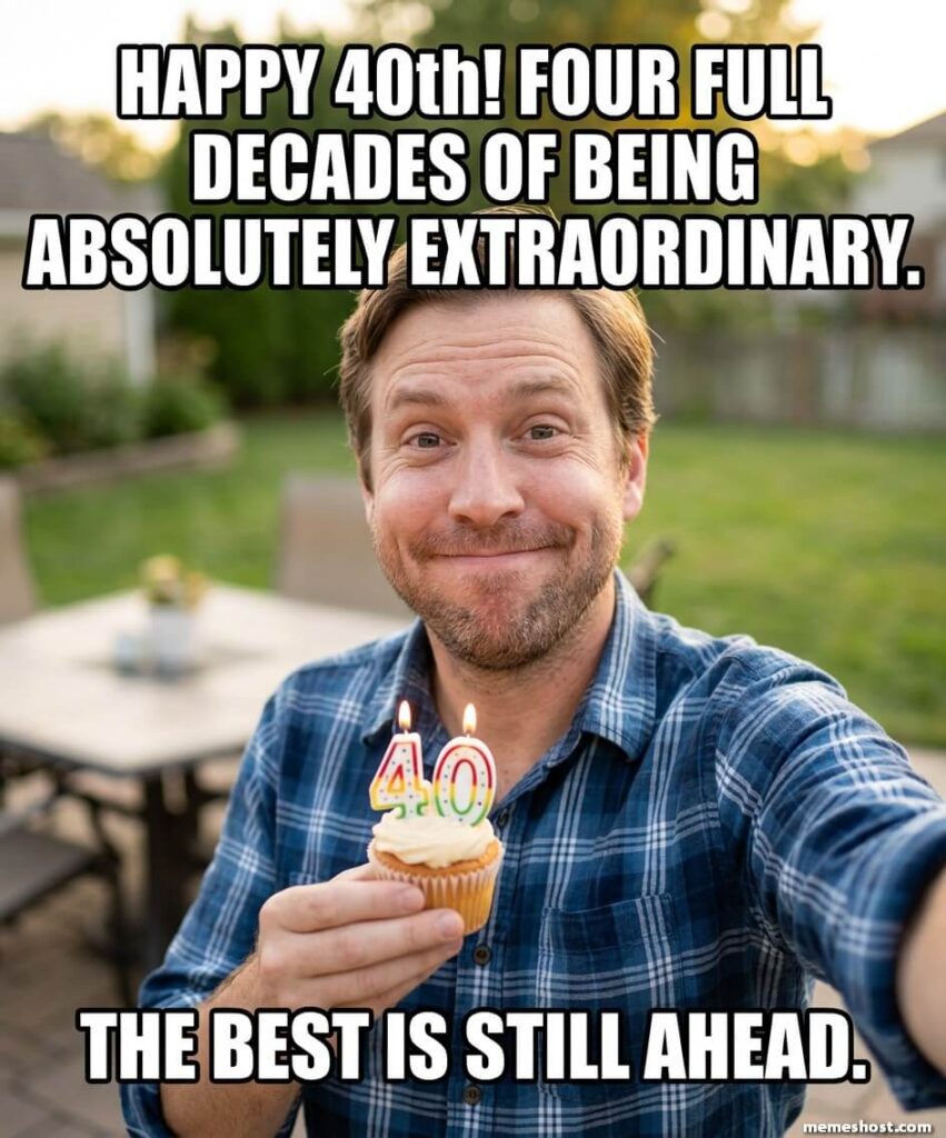 Best 40th Birthday Memes to Save Right Now