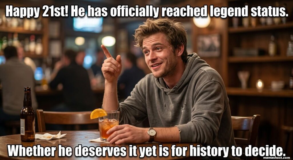 Funny-21st-Birthday-Memes-for-Him