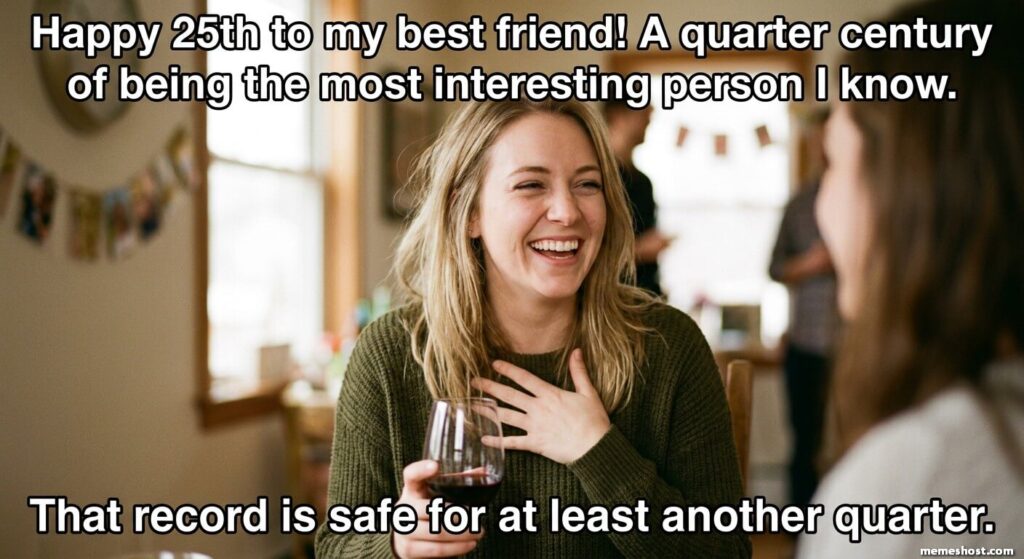 Funny 25th Birthday Memes for Her