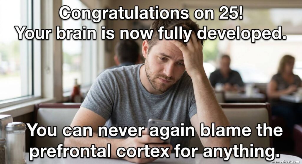 Funny 25th Birthday Memes for Him