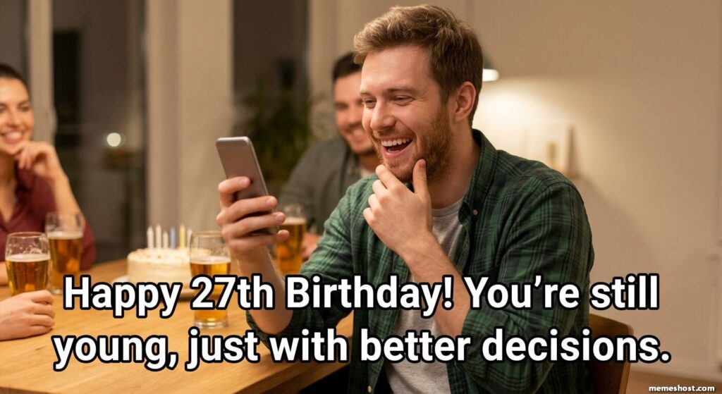 Happy 27th Birthday Meme