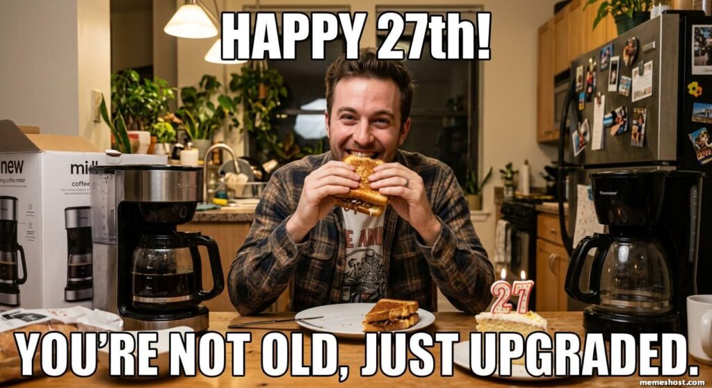 Happy 27th Birthday Meme