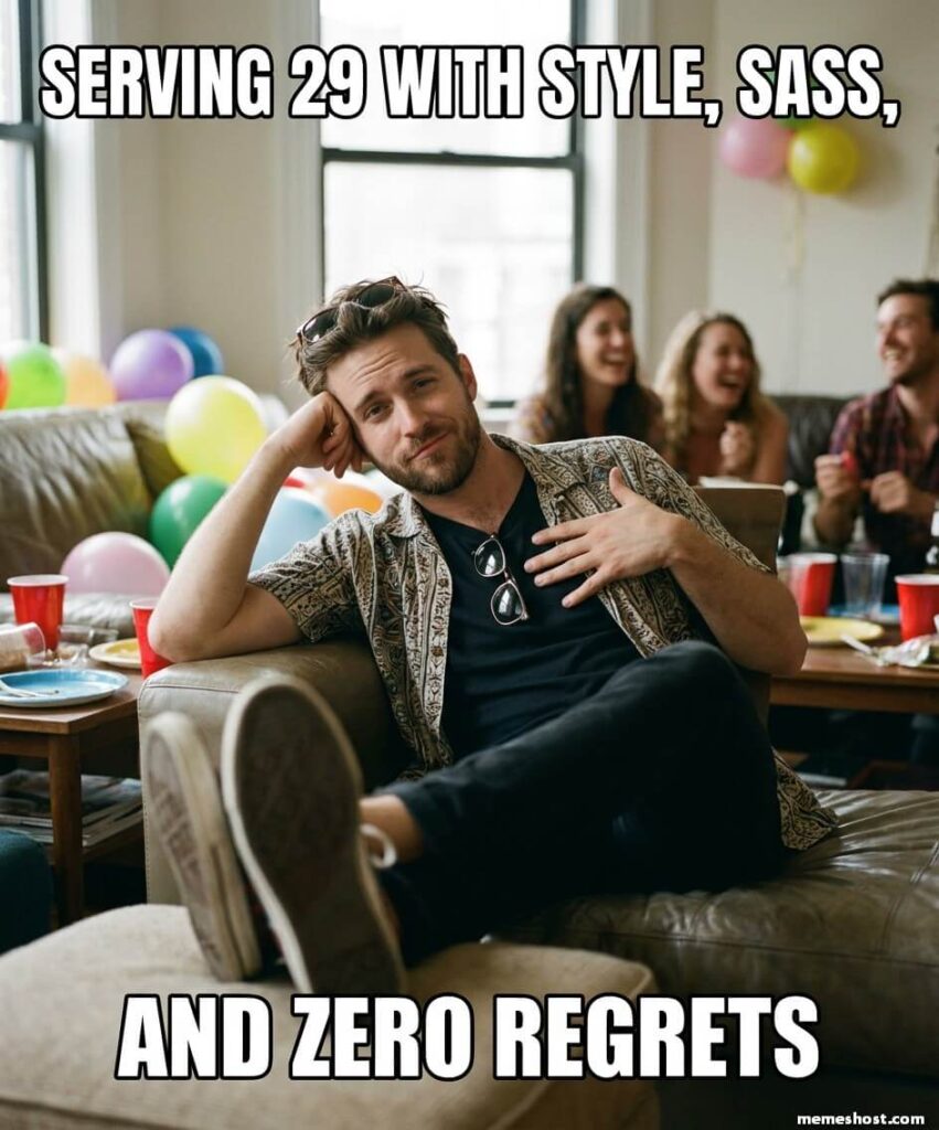 Happy 29th Birthday Meme