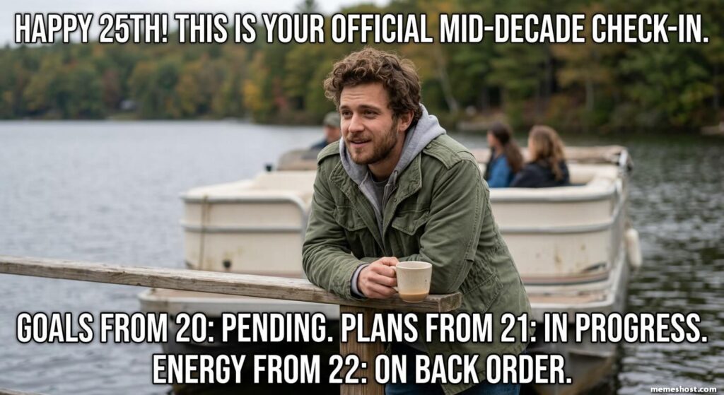 Rude and Hilarious 25th Birthday Meme