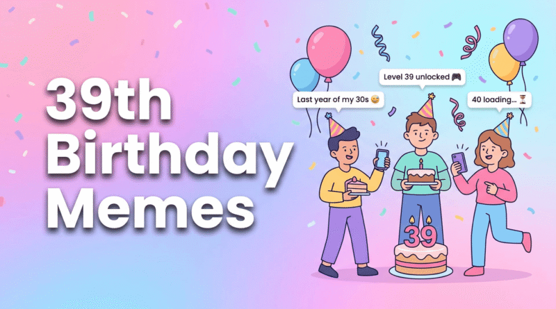 39th-birthday-meme