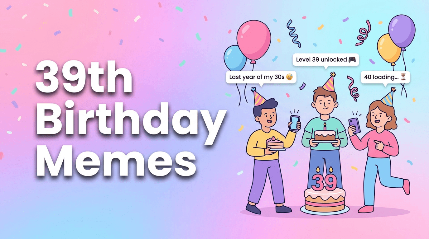 39th-birthday-meme