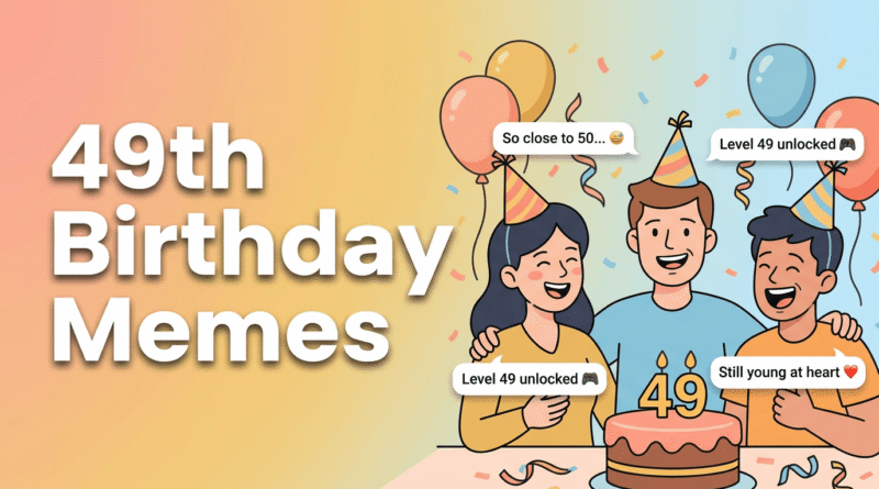 49th Birthday Meme Banner