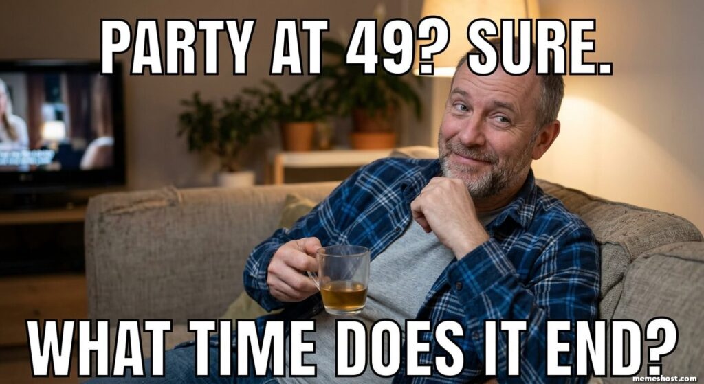Funny 49th Birthday Meme