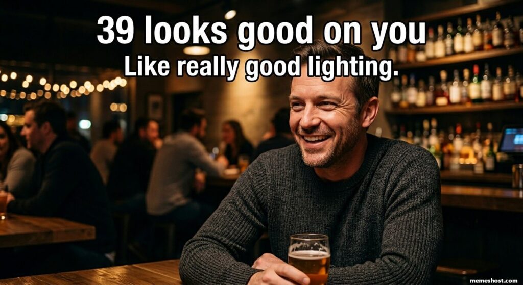 Happy 39th Birthday Meme