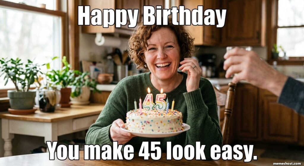 Wife 45th Birthday Meme
